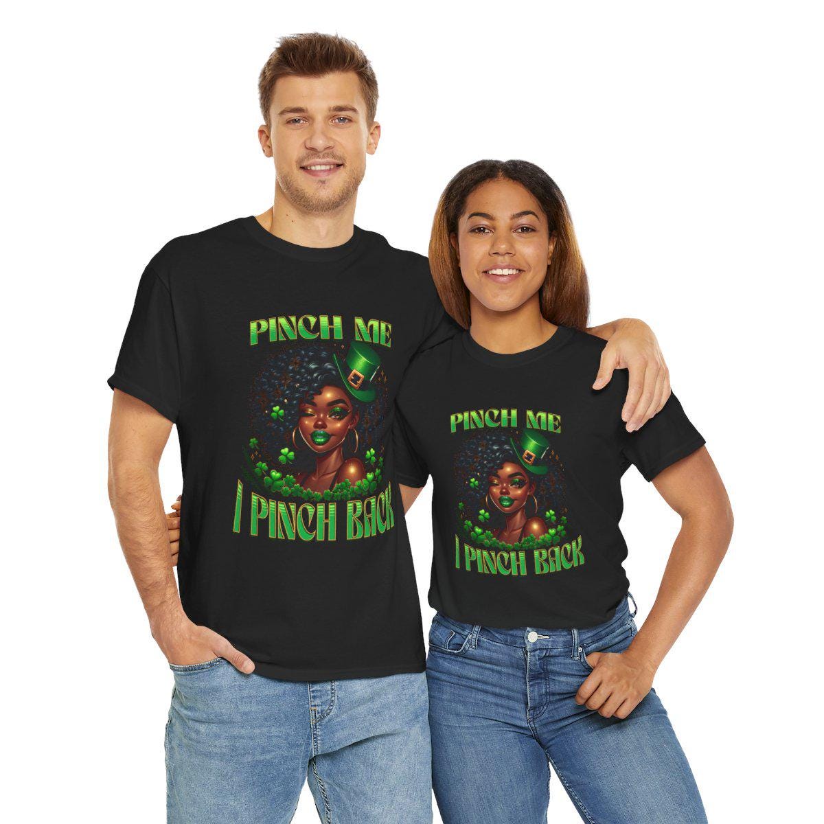Pinch me Black Betty Afro St Patrick's Day Unisex Tee,pinch you back shirt, Heavy Cotton Tshirt, holiday graphic top