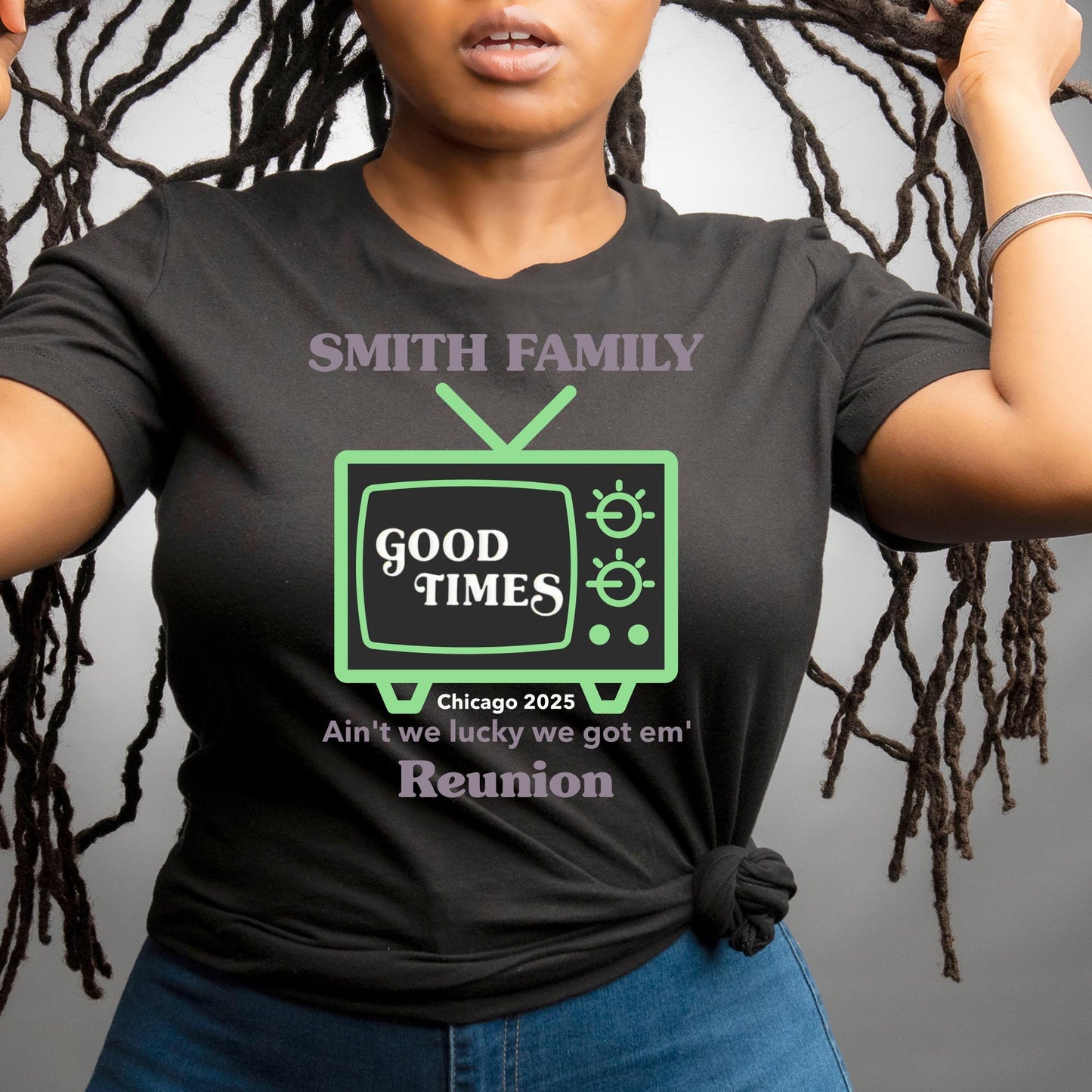 Family Reunion Tee - Good Times , Unisex Cotton T-Shirt for Gatherings,TV Design,Family Events, Summer Celebrations, Customized Family Tees,
