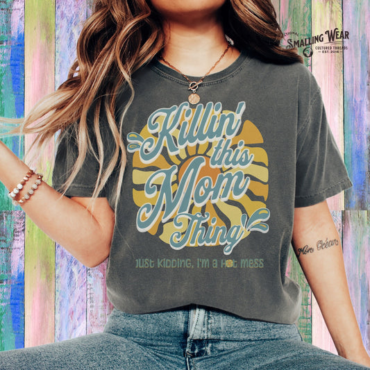 Killing this Mama Tee, Just Kidding T-shirt, Mothers Day Gift Shirt, Mom Gift, Graphic Tee, Comfort Colors.