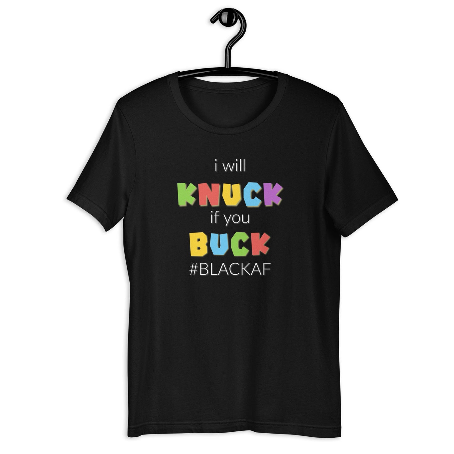 Black af Knuck Buck tshirt throw hands tee Black Melanin pride Juneteenth  shirt our History Gift tshirtUnisex t-shirt