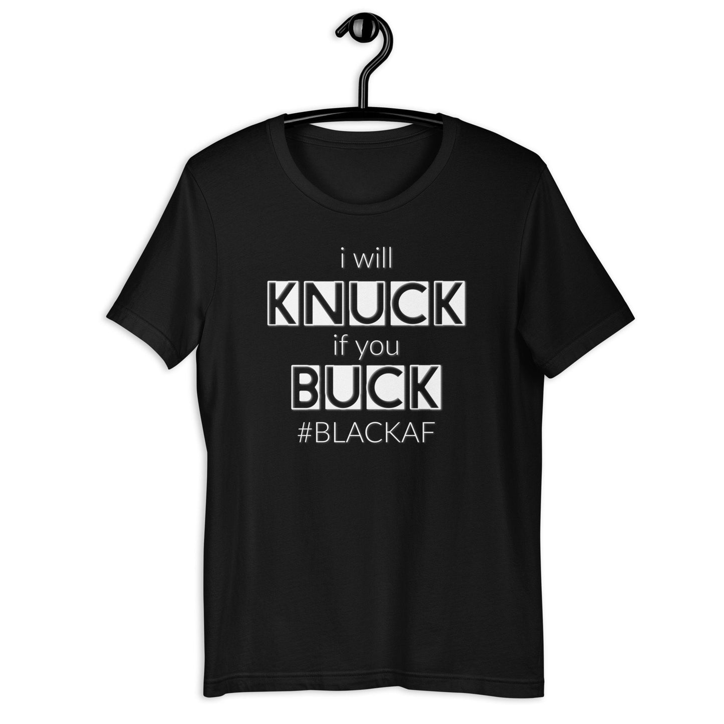 Black af Knuck Buck tshirt throw hands tee Black Melanin pride Juneteenth  shirt our History Gift tshirtUnisex t-shirt Unisex t-shirt