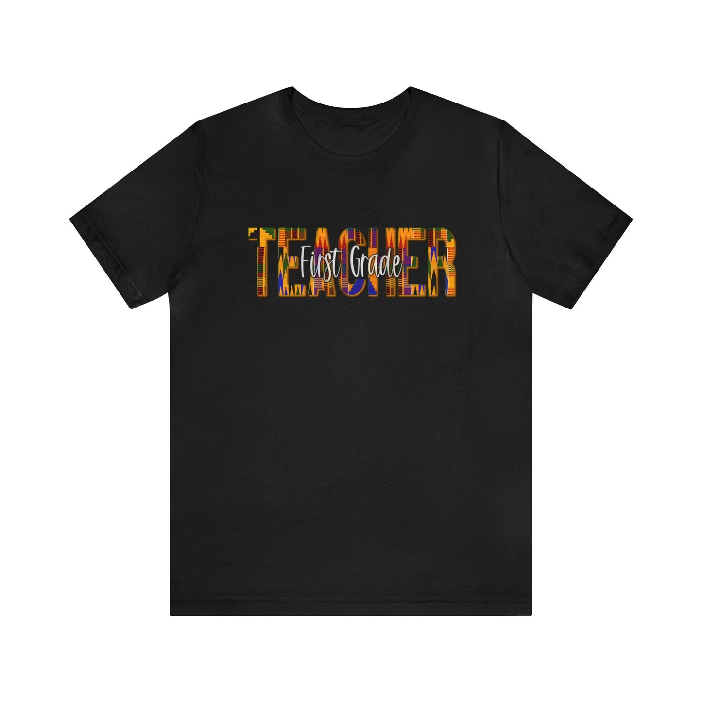 Teacher First Grade , Kente shirt design , Gift for Teacher, Unisex Jersey Short Sleeve Tee