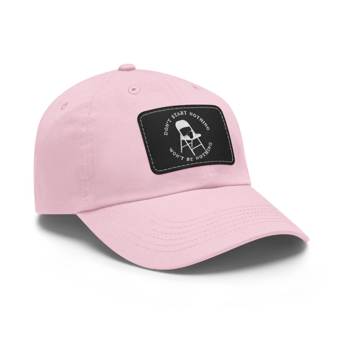 Alabama Fight , white folding chair, Don't start nothing won't be nothing, Dad Hat with Leather Patch (Rectangle)