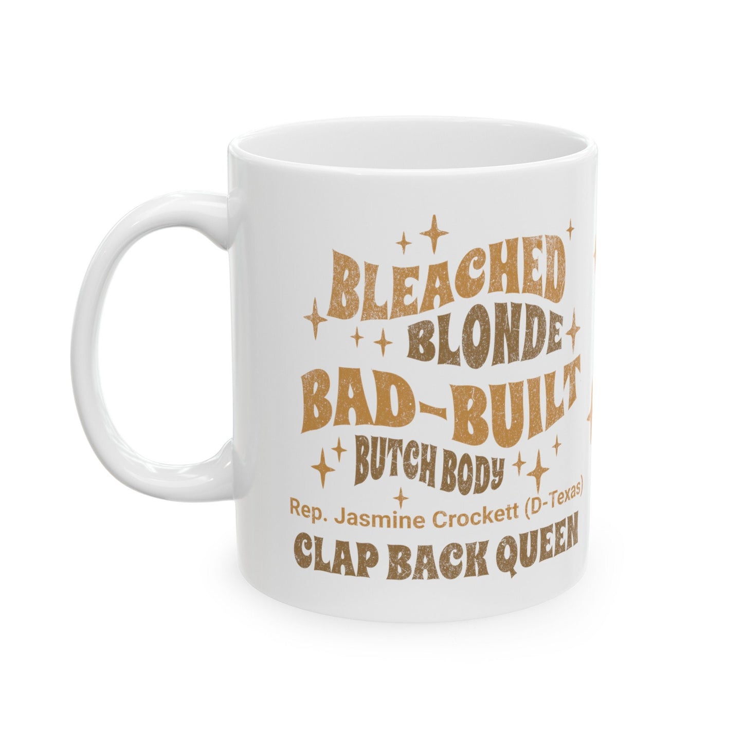 Rep Crockett Political mug , Bad Built Feminist cup, Funny Quote drinkware, Liberal Gift, Jasmine Crockett MTG Gift Ceramic Mug,(11oz, 15oz)