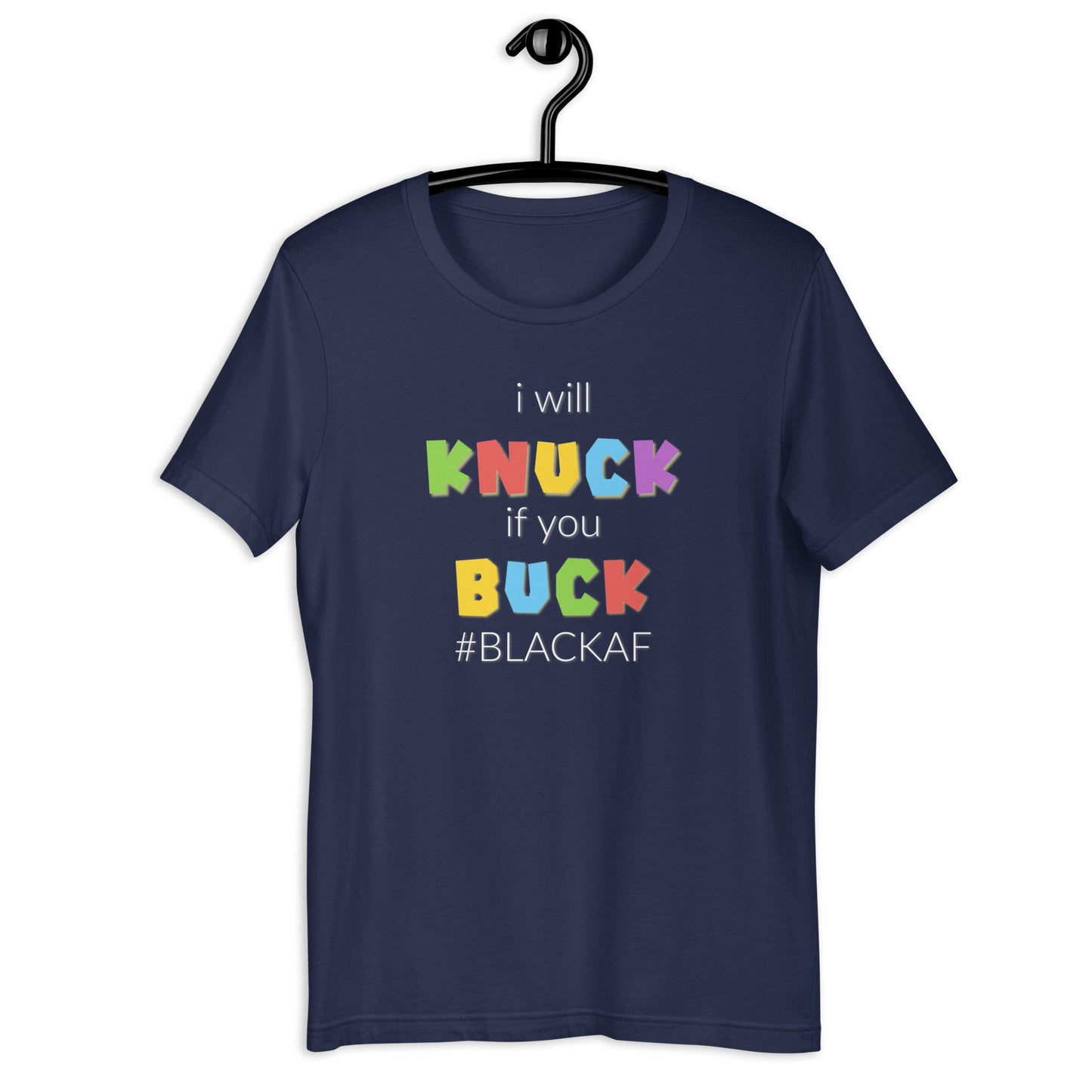 Black af Knuck Buck tshirt throw hands tee Black Melanin pride Juneteenth  shirt our History Gift tshirtUnisex t-shirt